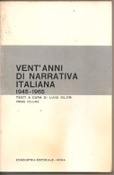 VENT'ANNI DI NARRATIVA ITALIANA 1945-1965  LUIGI SILORI - Critics