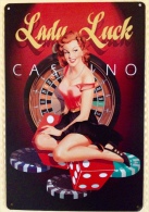 PIN-UP LADY LUCK CASINO - TIN SIGNS - Plaque Métallique Publicitaire Décorative - Tin Signs (vanaf 1961)