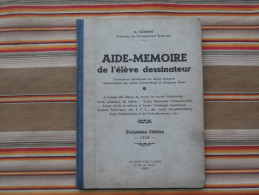 AIDE MEMOIRE De L'eleve Dessinateur M. NORBERT NIMES   1938 - 18+ Years Old