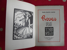 Louis-Charles Morin. Roses. Angers. 1929. Numéroté 85/128. Illustré Par L'auteur - Autori Francesi