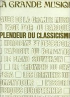 SPLENDEUR DU CLASSICISME. LA GRANDE MUSIQUE. HAYDN ET MOZART. [Relié] [Jan 01... - Musique