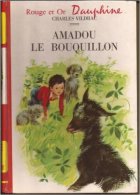Amadou Le Bouquillon [Cartonné] [Jan 01, 1972] Charles Vildrac - Bibliothèque Rouge Et Or