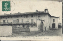 CP - 69 - Saint Symphorien Sur Coise L'Hopital  1907. - Saint-Symphorien-sur-Coise