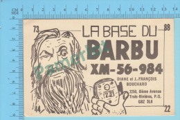 QSL  - Trois-Rivieres Quebec Canada - La Base Du Barbu -  2 Scans - CB-Funk