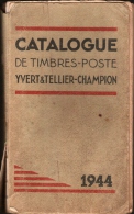 RARE Catalogue Yvert & Tellier-Champion 1944 - Tous Les Pays - Otros & Sin Clasificación