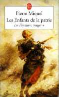 Guerre 14 - 18 : Les Enfants De La Patrie (tome 1) Les Pantalons Rouges Par Miquel (ISBN 2253067784 EAN 9782253067788) - Guerre 1914-18