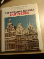 Het Sierlijke Bestaan Van Steden Door Anton Van Wilderode En Jan Decreton, 252 Blz., 1990 - Poésie