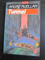 André Ruellan : Tunnel   (Livre De Poche-1987) - Sonstige & Ohne Zuordnung