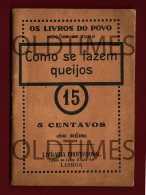 PORTUGAL - COMO SE FAZEM QUEIJOS - 1915 BOOK - Pratique