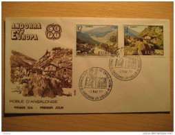 ANDORRA 1977 Europa Ansalonge Xuclar CEPT Mountains Fdc Spd ANDORRE - Lettres & Documents