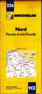 CARTE MICHELIN N° 236 NEUVE PATINE SOLDE LIBRAIRIE MANUFACTURE DES PNEUMATIQUES 1977 FRANCE NORD FLANDRE ARTOIS PICARDIE - Mappe/Atlanti