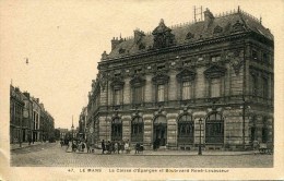 47    LE MANS (72) - La Caisse D´Epargne Et Le Boulevard René-Levasseur - Banques