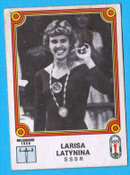 PANINI OLYMPIC GAMES MONTREAL 76 (Yugoslav Edition) - 73 LARISA LATYNINA Soviet Union Russia Gymnastics Juex Olympiques - Gymnastics