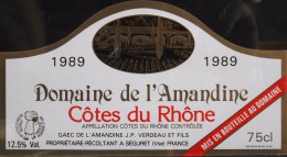 ETIQUETTE De VIN " DOMAINE De L'AMANDINE 1989 " - Côtes Du Rhône 12,5° - 75cl - Parf. état - - Côtes Du Rhône