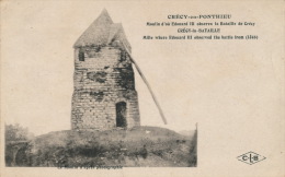 CRECY EN PONTHIEU - Moulin D'où EDOUARD III Observa La Bataille De Crécy - Crecy En Ponthieu