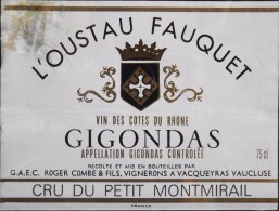 ETIQUETTE De VIN " CÔTES Du RHÔNE " - GIGONDAS - L'oustau Fauquet - 75cl - En L' Etat - - Côtes Du Rhône