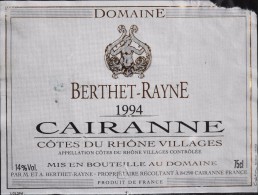 ETIQUETTE De VIN " CÔTES Du RHÔNE VILLAGES 1994 " - CAIRANNE - Domaine Berthet-Rayne 14° - 75cl - En L'Etat  - - Côtes Du Rhône