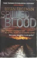 SPILLED BLOOD - PLUS SHORT STORY SPITTING DEVIL - BRIAN FREEMAN - THRILLER & FANTASY - ISBN 978-0-85738-320-4 - Thrillers