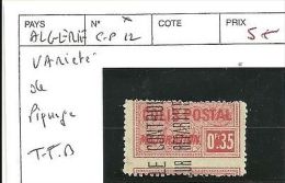 ALGERIE N° CP12 * VARIETE DE PIQUAGE TTB - Paketmarken