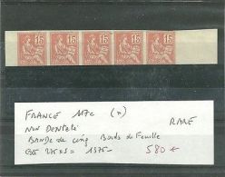 FRANCE N° 117c * NON DENTELE BDF BANDE CINQ RARE - 1872-1920