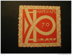 HAPEX Honolulu 1970 Poster Stamp Label Vignette Viñeta HAWAII USA Hawai - Hawaii