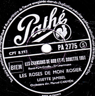 78 Trs 25 Cm  état B  LISETTE JAMBEL Chansons De Bob Et Bobette  LES ROSES DE MON ROSIER - LA RONDE DES PETITS LAPINS - 78 T - Disques Pour Gramophone