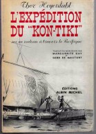 Expédition:  L´EXPEDITION DU "KON-TIKI" Sur Un Radeau A Travers Le Pacifique.   Thor HEYERDAHL.    1951. - Belgische Schrijvers