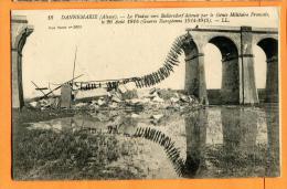 MBS-18  Dannemarie Viaduc Vers Ballesdorf Détruit Par Le Génie Militaire Français En Aout 1914. Circulé Sous Enveloppe - Dannemarie