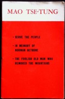 CHINA CHINE CINA DURING THE CULTURAL REVOLUTION, MAO ZEDONG'S FAMOUS THREE ARTICLES - Oude Boeken