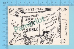 QSL - Drummondville Quebec Canada  - Base Sac De Sable -  CPM 2 Scans - CB