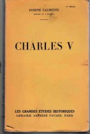 Historique:      CHARLES V.          Joseph CALMETTE.     1945. - Auteurs Belges