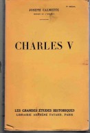 Historique:      CHARLES V.          Joseph CALMETTE.     1945. - Belgian Authors