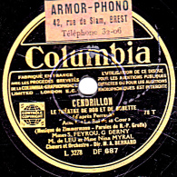 78 Trs - 25 Cm - état B - LE THEATRE DE BOB ET BOBETTE  -  CENDRILLON  Acte I Et II - 78 T - Disques Pour Gramophone