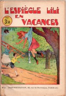 L'espiègle Lili En Vacances - Les Mille Et Un Tours De L'espiègle Lili N° 2 , Edition Originale 1931 - Lili L'Espiègle