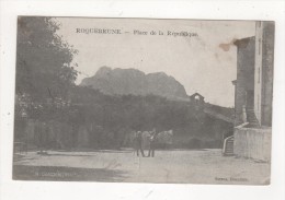 Carte Postale Ancienne ROQUEBRUNE PLACE DE LA REPUBLIQUE - Roquebrune-sur-Argens