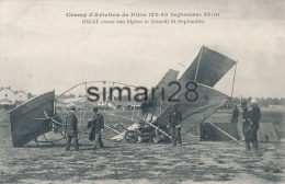 CHAMP - D'AVIATION DE DIJON - 22-2  SEPTEMBRE 1911 - RIGAL CASSES SON BIPLAN LE SAMEDI 24 SEPTEMBRE - Unfälle