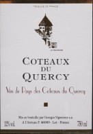 ETIQUETTE De VIN " CÔTEAUX Du QUERCY " - 12° - 75cl  - Parfait état  - - Vin De Pays D'Oc