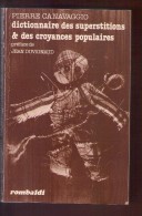 DICTIONNAIRE DES SUPERSTITIONS ET DES CROYANCES POPULAIRES  - Pierre Canavaggio - Dictionaries