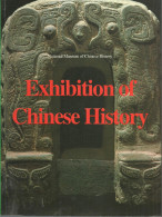 EXHIBITION OF CHINESE HISTORY = Exposition De L'histoire Chinoise: Musée National D'histoire Chinoise - Other & Unclassified