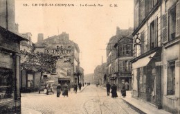 LE PRE-SAINT-GERVAIS LA GRANDE RUE - Le Pre Saint Gervais