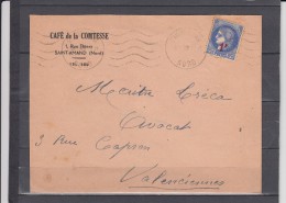 Lettre De SAINT-AMAND Nord Du  " CAFE De La COMTESSE "  Pour VALENCIENNES  CERES 1fsur 2f25 1943 Seul S Lettre - 1945-47 Cérès De Mazelin