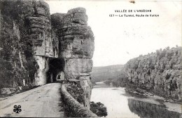 VALLON PONT D'ARC ARDECHE  127 LE TUNEL ROUTE DE VALLON EDIT. MTIL  ECRITE CIRCULEE 1906 - Vallon Pont D'Arc