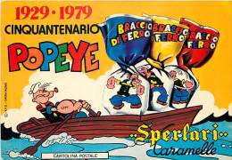 CINQUANTENARIO POPEYE - BRACCIO DI FERRO  1929 - 1979. VIVACE ILLUSTRAZIONE. CARTOLINA DELLA SPERLARI CARAMELLE - Comics