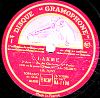 78 Trs - 25 Cm - état TB -  LILY PONS -  LAKME Air Des Clochettes  Où Va La Jeune Hindoue  Là-bas, Dans La Forêt - 78 T - Disques Pour Gramophone