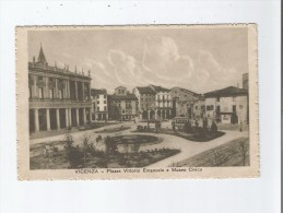 VICENZA 05442 PIAZZA VITTORIO EMANUELE E MUSEO CIVICO  1917 - Vicenza