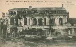 La Grande Guerre 1914-15.Restes D'une Maison De Ville Sur Tourbe éventrée Par Les Bombardements - Ville-sur-Tourbe