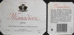 ETIQUETTE De VIN " MANADIERS GRIS " - Vin De Pays Des Sables Du Golfe Du Lion 12° - 75cl - Décollée Bon Etat  - - Languedoc-Roussillon