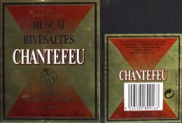 ETIQUETTE De VIN " MUSCAT De RIVESALTES " Chantefeu Vin Doux Naturel 15° - Appellation Contrôlée - Décollée B.et. - Languedoc-Roussillon