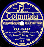 78 Trs - 25 Cm - état TB -  Georges THILL - PAILLASSE Pauvre Paillasse - LA TOSCA Le Ciel Luisait D'étoiles - 78 T - Disques Pour Gramophone