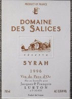 ETIQUETTE De VIN " DOMAINE Des SALICES 1996 " - SYRAH - Vin Du Pays D'Oc 12,5° - 75cl  - Parfait état  - - Vin De Pays D'Oc
